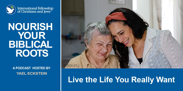 Yael Eckstein with elderly Holocaust survivor - graphic for pocast episode, "Live the Life You Really Want"