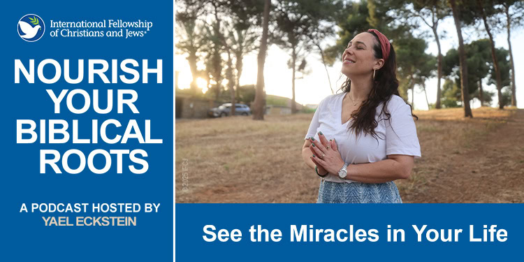 See the Miracles in Your Life - Yael Eckstein podcast graphic