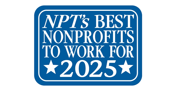 Recognized nonprofit organization featured in NPT's Best Nonprofits to Work For 2025 list, highlighting excellence in workplace environment and mission-driven work.