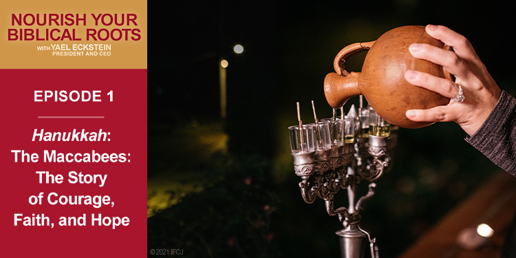 Nourish Your Biblical Roots Podcast Episode 1 Hanukkah: The Maccabees