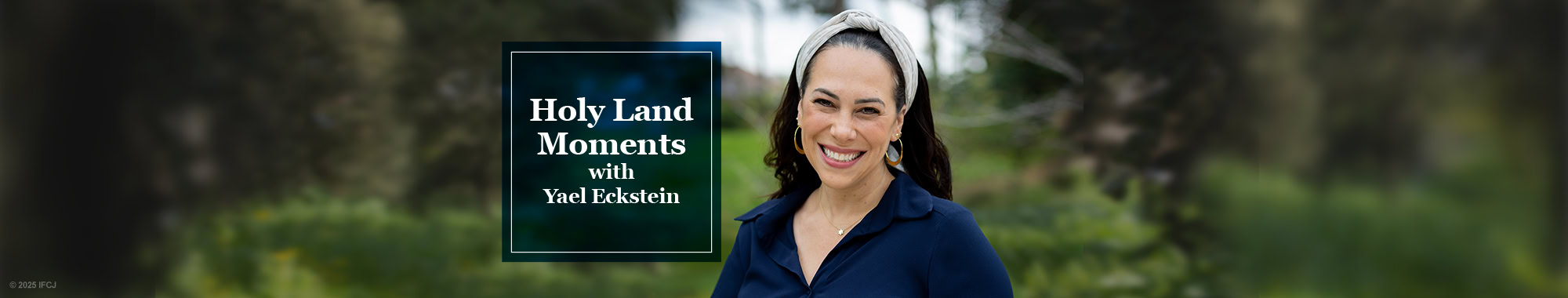 2025 Holy Land Moments with Yael Eckstein smiling