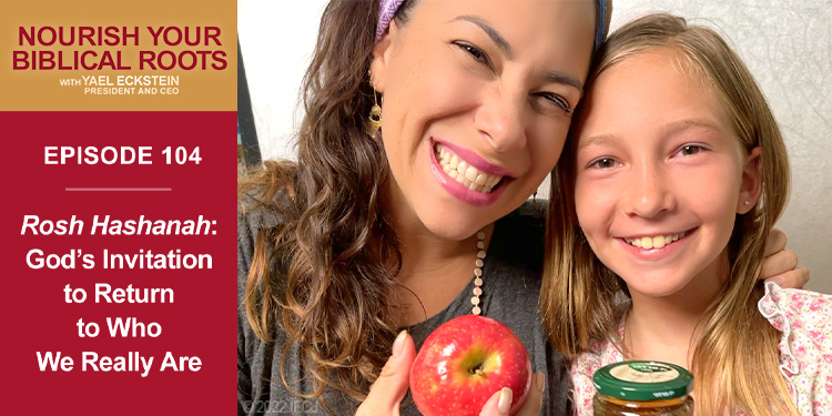Nourish Your Biblical Roots promo featuring Yael Eckstein and her daughter smiling with an apple and a jar of honey.
