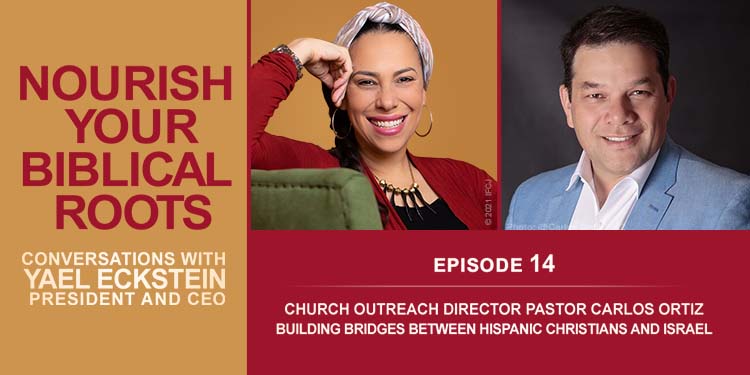Nourish Your Biblical Roots Podcst with Yael Eckstein Episode 14