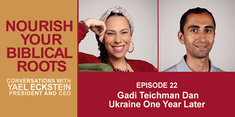 Nourish Your Biblical Roots Episode 22 with Yael Eckstein and Gadi Teichman Dan