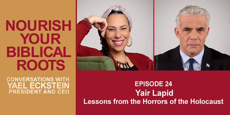 Nourish Your Biblical Roots Podcast Episode 24 with Yael Eckstien and Yair Lapid