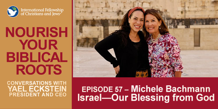 Nourish Your Biblical Roots promotion featuring Yael Eckstein and Michele Bachmann.